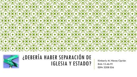 ¿Debería haber separación de iglesia y estado?