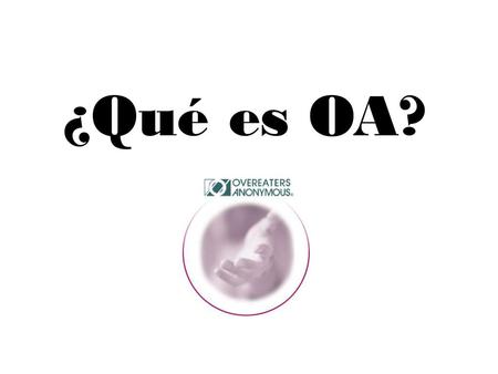 ¿Qué es OA?.