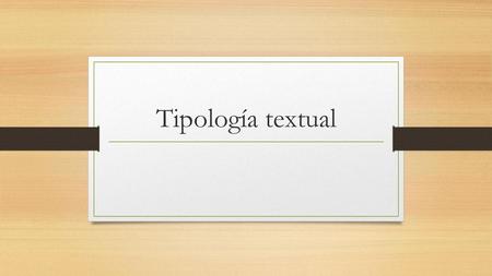 Tipología textual.