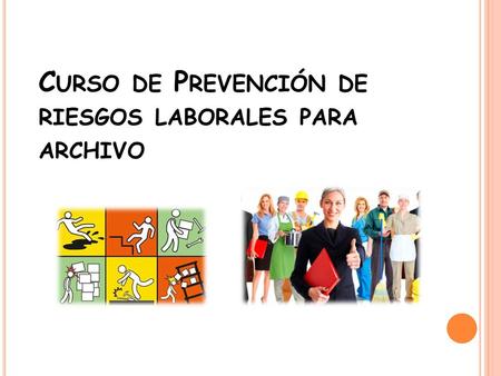 Curso de Prevención de riesgos laborales para archivo