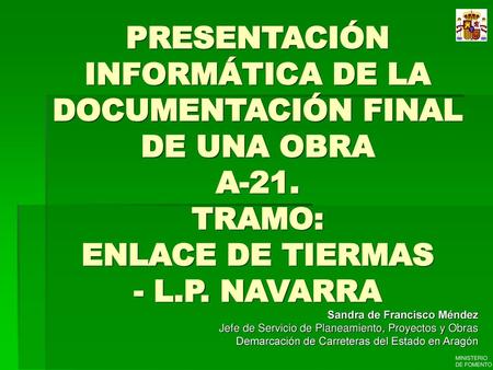 PRESENTACIÓN INFORMÁTICA DE LA DOCUMENTACIÓN FINAL DE UNA OBRA A-21