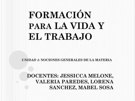 FORMACIÓN PARA LA VIDA Y EL TRABAJO