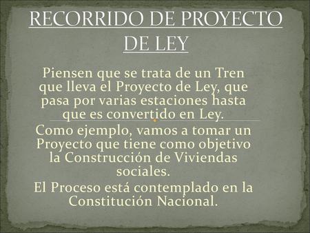 RECORRIDO DE PROYECTO DE LEY