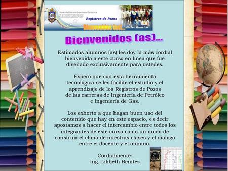 Bienvenidos (as)... Bienvenidos (as)...