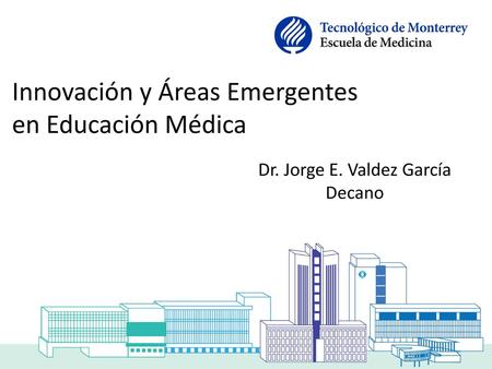Dr. Jorge E. Valdez García