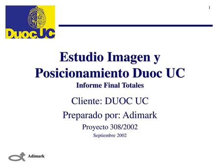 Estudio Imagen y Posicionamiento Duoc UC Informe Final Totales