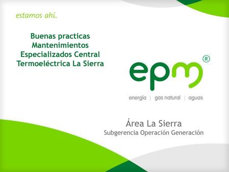 Mantenimientos Especializados Central Termoeléctrica La Sierra