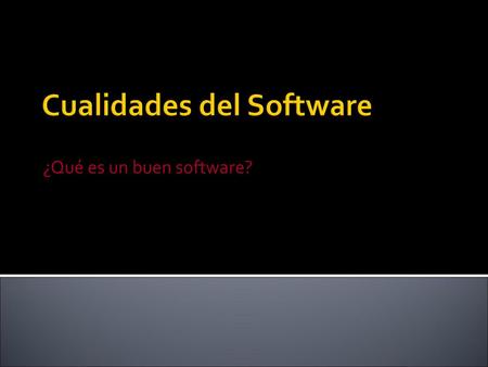 Cualidades del Software