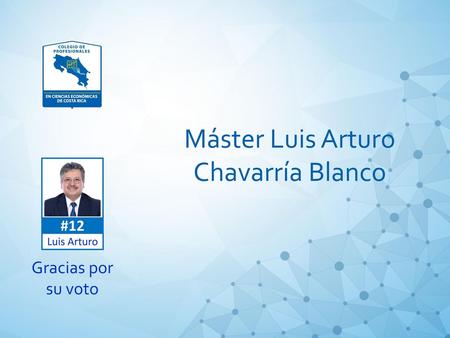 Máster Luis Arturo Chavarría Blanco