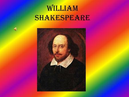 WILLIAM SHAKESPEARE.