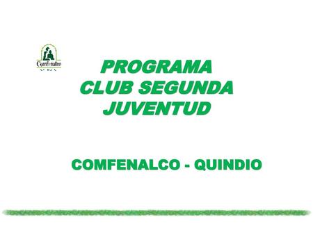 PROGRAMA CLUB SEGUNDA JUVENTUD