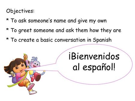 ¡Bienvenidos al español!
