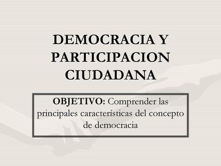 DEMOCRACIA Y PARTICIPACION CIUDADANA