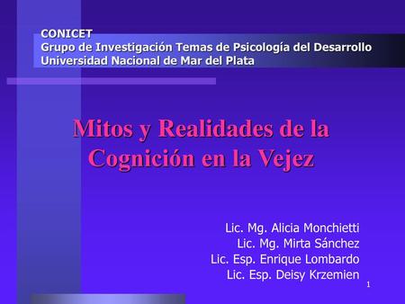 Mitos y Realidades de la Cognición en la Vejez