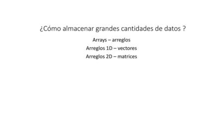 ¿Cómo almacenar grandes cantidades de datos ?