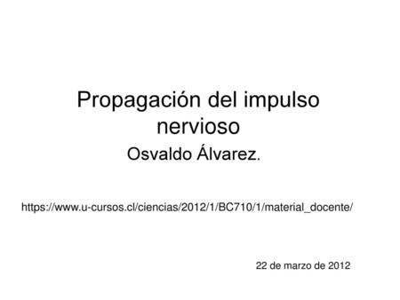 Propagación del impulso nervioso