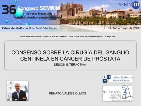 CONSENSO SOBRE LA CIRUGÍA DEL GANGLIO CENTINELA EN CÁNCER DE PRÓSTATA