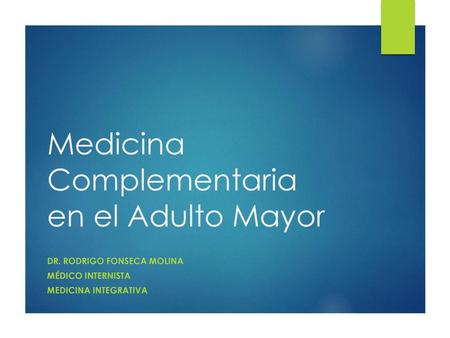 Medicina Complementaria en el Adulto Mayor