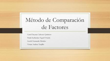 Método de Comparación de Factores