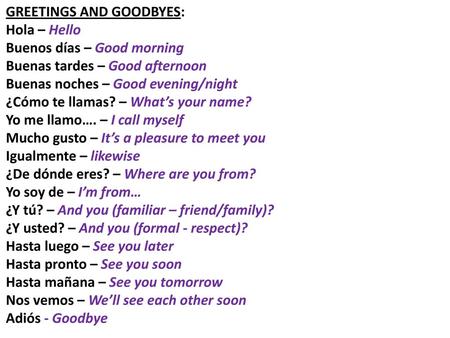 GREETINGS AND GOODBYES: