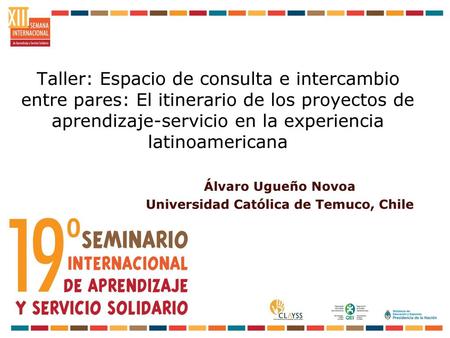 Álvaro Ugueño Novoa Universidad Católica de Temuco, Chile