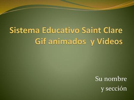Sistema Educativo Saint Clare Gif animados y Videos