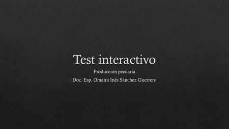 Producción pecuaria Doc. Esp. Omaira Inés Sánchez Guerrero