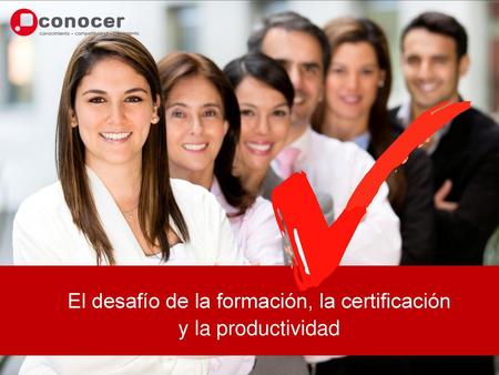 El desafío de la formación, la certificación