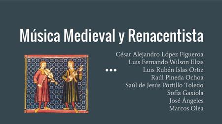 Música Medieval y Renacentista