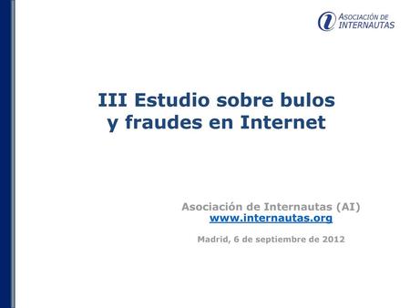 III Estudio sobre bulos y fraudes en Internet