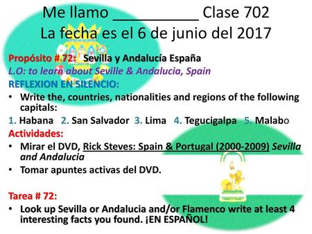 Me llamo __________ Clase 702 La fecha es el 6 de junio del 2017