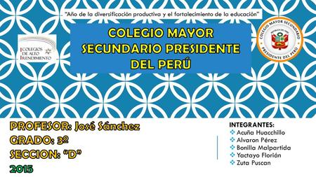 COLEGIO MAYOR SECUNDARIO PRESIDENTE DEL PERÚ