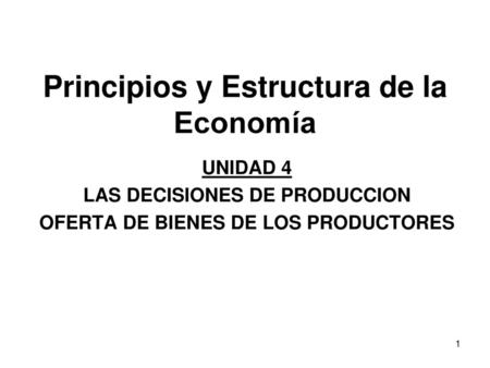 Principios y Estructura de la Economía