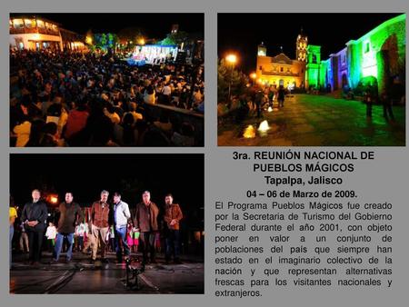 3ra. REUNIÓN NACIONAL DE PUEBLOS MÁGICOS