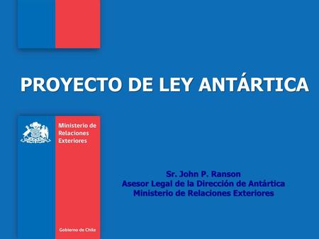 PROYECTO DE LEY ANTÁRTICA