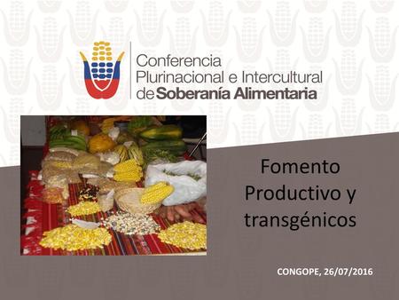 Fomento Productivo y transgénicos