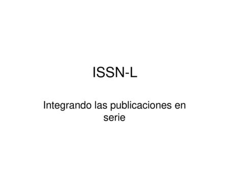 Integrando las publicaciones en serie