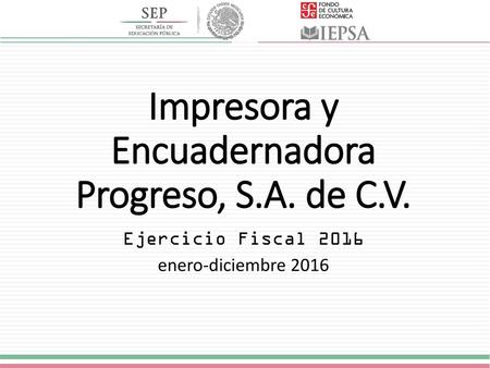 Impresora y Encuadernadora Progreso, S.A. de C.V.