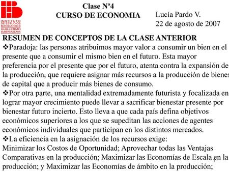 Clase Nº4 CURSO DE ECONOMIA Lucía Pardo V. 22 de agosto de 2007