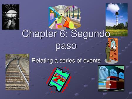 Relating a series of events