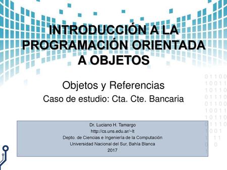 INTRODUCCIÓN A LA PROGRAMACIÓN ORIENTADA A OBJETOS