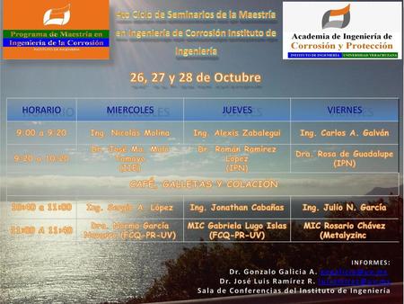 26, 27 y 28 de Octubre HORARIO MIERCOLES JUEVES VIERNES 9:00 a 9:20