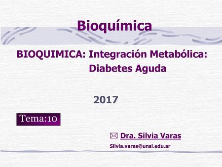 BIOQUIMICA: Integración Metabólica: Diabetes Aguda