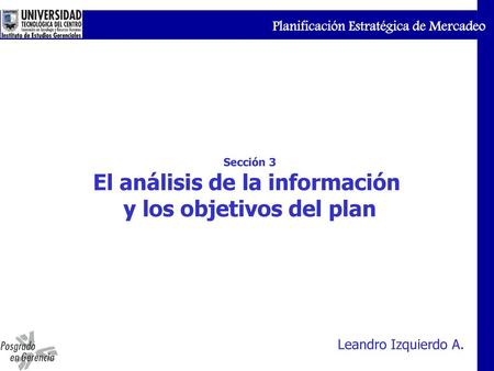El análisis de la información y los objetivos del plan