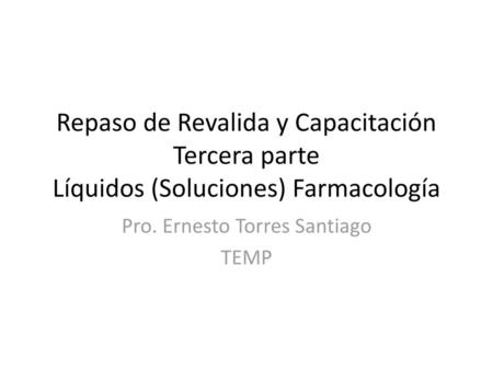 Pro. Ernesto Torres Santiago TEMP