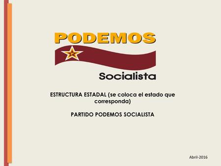 ESTRUCTURA ESTADAL (se coloca el estado que corresponda)