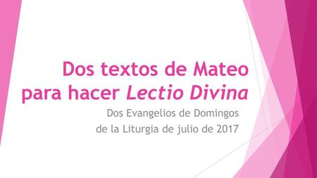 Dos textos de Mateo para hacer Lectio Divina