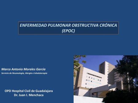 ENFERMEDAD PULMONAR OBSTRUCTIVA CRÓNICA (EPOC)
