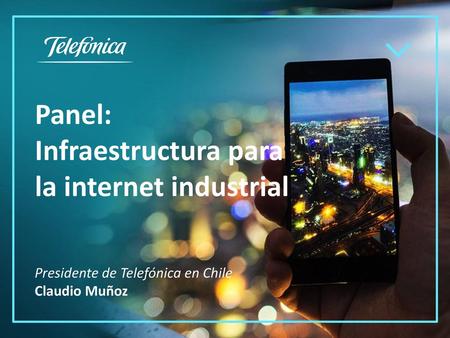 Panel: Infraestructura para la internet industrial