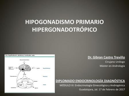 HIPOGONADISMO PRIMARIO HIPERGONADOTRÓPICO